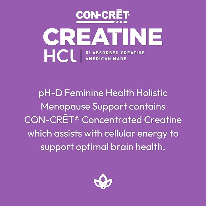 pH-D Feminine Health Support - Holistic Menopause Support - Oral Supplement with CON-CRET Concentrated Creatine, Sage, Rhodiola, and Black Cohosh - 30 Count