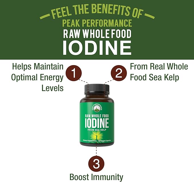 Peak Performance Raw Whole Food Iodine Supplement from Organic Kelp (Ascophyllum Nodosum) Potassium Iodide Support Tablets. for Metabolism, Energy, and Immune. 120 Vegan Capsules, Pills.