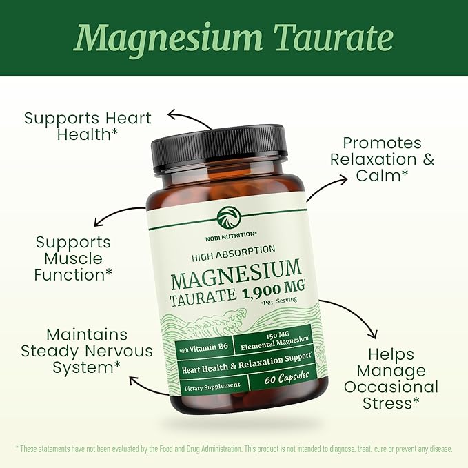 Magnesium Taurate 1900MG | Heart Health and Relaxation Support | 150MG Elemental Magnesium Per Serving | High Absorption Mag Taurate with Vitamin B6 + Black Pepper | Non-GMO | 60 Ct (1 Month Supply)